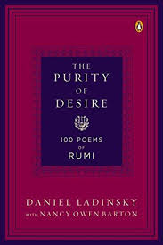 Read Book The Purity Of Desire 100 Poems Of Rumi Download Pdf Free Epub Mobi Ebooks Poems Universal Emotions Rumi