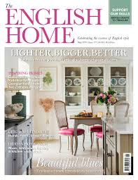 The May Issue Of The English Home Magazine Is On Sale Now This May 19 Uk Edition Of The English Home House And Home Magazine English House Home Decor Catalogs