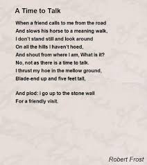 A Time To Talk Poem By Robert Frost Poem Hunter Robert Frost Poems Robert Frost Powerful Quotes