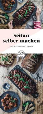 Richtig Guten Seitan Selber Machen Eat This Vegane Rezepte Rezept Seitan Selber Machen Seitan Vegane Rezepte