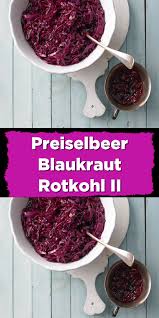 Preiselbeer Blaukraut Rotkohl Ii Blaukraut Rotkohl Rezepte Mit Rotkohl