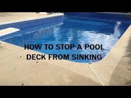 how to stop a pool deck from sinking