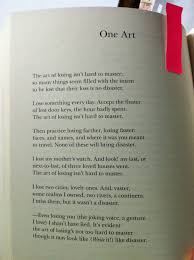 One Art By Elizabeth Bishop Even Losing You The Joking Voice A Gesture I Love I Shan T Have Lied It S Evident The Art Of Losing Palabras Poesia Arte