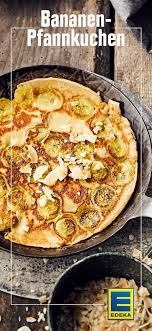 Bananen Pfannkuchen Rezept Edeka Rezept Bananen Pfannkuchen Rezepte Kokosmilch Pfannkuchen