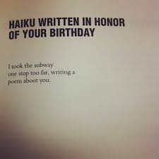 Birthday Haiku Haiku Words Poems