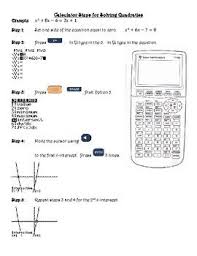 This Sheet Using The System Approach To Solve A Quadratic Equation In The Graphing Calculator Pictures Are Included Wit Quadratics Quadratic Equation Solving