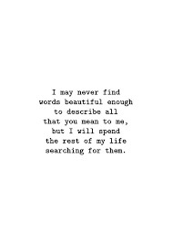 Valentine S Day Gift For Him Or Her Love Print Home Decor I May Never Find Words Beautiful Enough By John Mark Green Soulmate Love Quotes Love Yourself Quotes Love