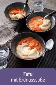 Fufu Mit Erdnusssosse Rezept Rezept Rezepte Erdnusssosse Afrikanisches Essen