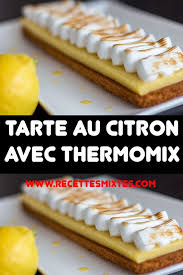 Tarte Au Citron Avec Thermomix Recette Thermomix Dessert Recette Gateau Thermomix Recette Citron
