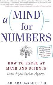 Read Book A Mind For Numbers How To Excel At Math And Science Even If You Flunked Algebra Thought Provoking Book Mind Reading Tricks Improvement Books