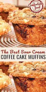 Sour Cream Coffee Cake Muffins Recipe Sour Cream Recipes Sour Cream Coffee Cake Muffins Sour Cream Desserts