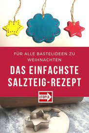 Salzteig Rezept In Wenigen Schritten Herstellen Und Backen Utopia De Salzteig Rezept Salzteig Basteln Mit Kindern