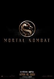 Great 2021 films to watch! Mortal Kombat 2021 Imdb