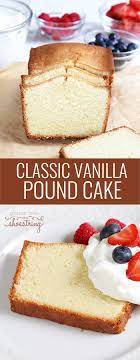 Traditionally the cake was large and made with a but these days the quantities are scaled down and the name is used for a cake made with equal quantities of butter, sugar, flour and eggs. Classic Gluten Free Pound Cake Great Gluten Free Recipes For Every Occasion