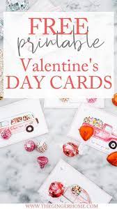 Free Printable Valentine S Day Cards The Ginger Home Valentines Printables Free Printable Valentines Day Cards Free Valentine Cards