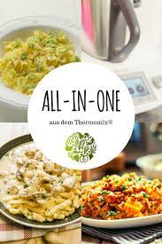 All In One Aus Dem Thermomix Tm31 Tm5 Tm6 Rezepte Thermomix Kochen Thermomix Rezepte