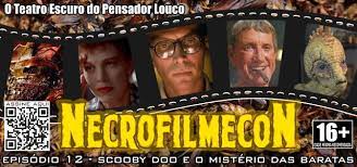Necrofilmecon 12 Scooby Doo E O Misterio Das Baratas O Teatro Escuro Do Pensador Louco