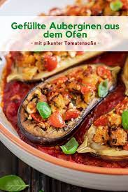 Gefullte Auberginen Aus Dem Ofen Mit Pikanter Tomatensauce Rezept Gefullte Auberginen Rezepte Rezepte Auberginen