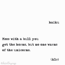 Unicorns Haiku Poem Poems Poetry Klr Quotes Life Love Haiku Poems Short Poems Poems