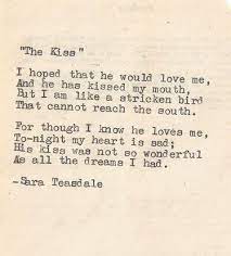 Deep Famous Love Poetry The Kiss By Sara Teasdale Deep Love Poems Love Poems Love Poems For Boyfriend