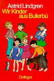 Wir Kinder Aus Bullerbu Kinder Von Bullerbu Kinder Kinderbucher