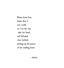 Atticus Poetry On Twitter Italy Quotes Pretty Quotes Rome Quotes