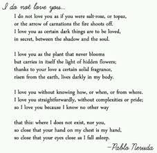 This Poem Is My Absolute Favourite I Love It In Spanish English And French When I Visited Bilbao Spain I Was Looking Throu Quotes Love Poems Neruda Quotes