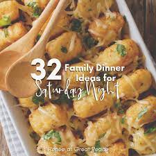 Here are a bunch of great dinner ideas you can make with no planning. Family Dinner Ideas For Saturday Night Renee At Great Peace