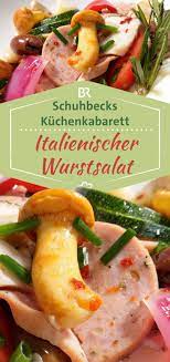 Schuhbecks Kuchenkabarett Italienischer Wurstsalat Alla Monika Br De Wurstsalat Wurstchen Salat