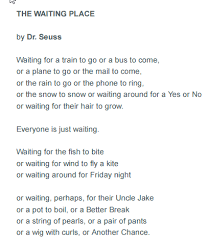 The Waiting Place Dr Seuss Seuss Inspirational Quotes Life Quotes