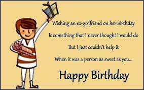 Funny Birthday Quotes For Ex Girlfriend Birthday Quotes For Girlfriend Birthday Wishes For Boyfriend Birthday Quotes Funny