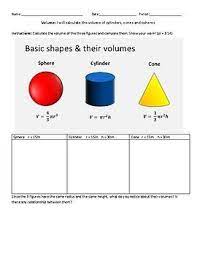 Students Will Calculate The Volume Of A Cylinder Cone And Sphere With Similar Dimensions And Compare Their Math Tricks Drawing Activities Volume Of A Cylinder