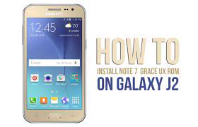 Donate with paypal to wajid. How To Install Graceux Note 7 Rom On Galaxy J2 J200gu G H M