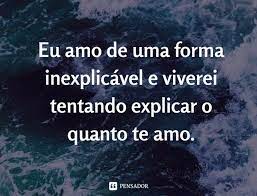 Te Amo As Melhores Frases Para Mostrar Seu Amor Pensador