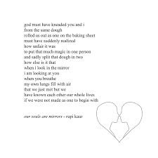 Since We First Met It Felt As If I Knew You My Whole Life We Instantly Became Best Friends And Now I M Incredibly Happy Rupi Kaur Quotes Pretty Words Words