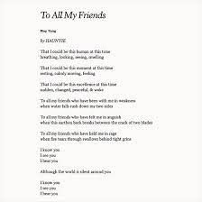 To All My Friends By May Yang My Friend Poems Poetry Quotes