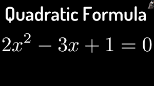 Solving 2x 2 3x 1 0 Using The Quadratic Formula Youtube