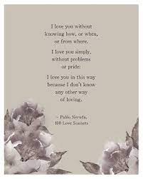 Neruda Neruda Love Poems Love Poem For Her Pablo Neruda