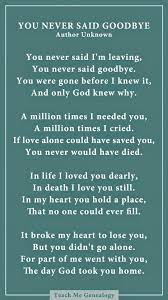 Dad You Never Said Goodbye A Poem About Losing A Loved One Teach Me Genealogy Grief Quotes Goodbye Poem Sayings