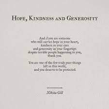 Hope Kindness Generosity Nikita Gill Words Quotes Pretty Words Words