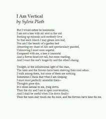 I Am Vertical By Sylvia Plath In 2021 Poetry Words Plath Poems Sylvia Plath Poems