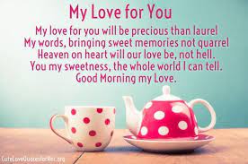 Short Good Morning Poems Good Morning Love My Love Poems Happy Birthday Love Poems