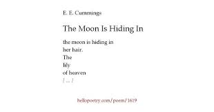 The Moon Is Hiding In Poems Moon Hide