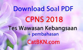 Soal tes karakteristik pribadi (tkp). Download Contoh Soal Cpns 2018 Pdf Tes Wawasan Kebangsaan Icpns