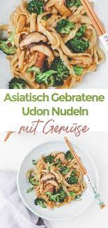 Gebratene Udon Nudeln Udon Nudeln Nudeln Mit Gemuse Suppen Rezept Vegetarisch