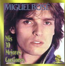 Doce meses en los que el cantante ha sido noticia por todo menos por su música: Miguel Bose Mis 30 Mejores Canciones Cd Discogs