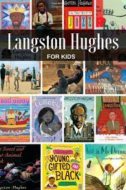 Langston Hughes For Kids Poet Activist Leader Of Harlem Renaissance Black History Books Black History Poems Poetry For Kids