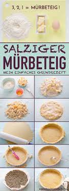 Salziger Murbeteig Mein Grundrezept Emmikochteinfach Rezept Grundrezept Murbeteig Rezept Rezepte