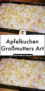Apfelkuchen Grossmutters Art Beste Backerei Rezepte Jettie Kuchenrezepte2020 In 2020 Backerei Rezepte Kuchen Kuchen Rezepte Blechkuchen