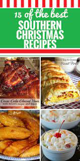 Best southern recipes from around the web! 15 Southern Christmas Recipes My Life And Kids Southern Christmas Recipes Christmas Food Dinner Christmas Dinner Menu